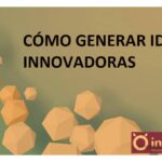 Cómo generar un ambiente innovador en tu negocio