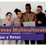 Desafíos actuales de la multiculturalidad en empresas