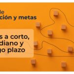 Diferencias Clave entre Metas a Corto Plazo y Largo Plazo