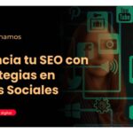 El impacto del SEO en redes sociales y el éxito digital