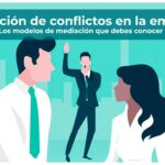 El mediador en la resolución de conflictos: qué es y cómo actúa