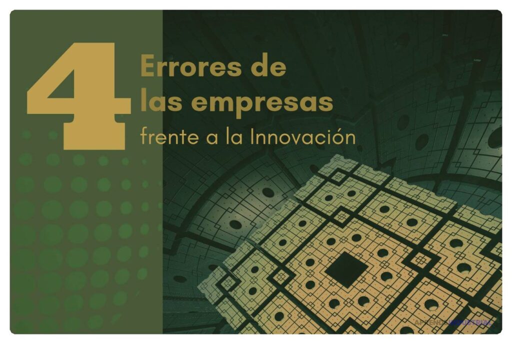 Errores comunes de las empresas en sus esfuerzos por innovar