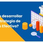 Estrategias efectivas de ventas: guía completa para 2023