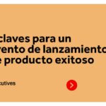 Generar expectativa antes del lanzamiento de un producto: estrategias claves