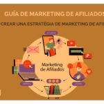 Guía completa del marketing de afiliados y su funcionamiento