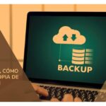 Guía para hacer un backup efectivo de tu sitio web