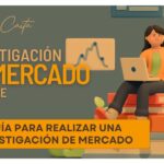 Guía para llevar a cabo una investigación de mercado efectiva