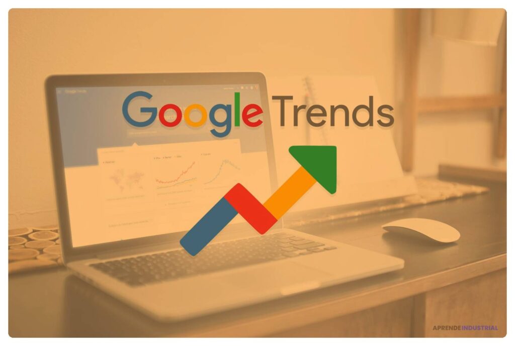 Guía para usar Google Trends en investigaciones efectivas