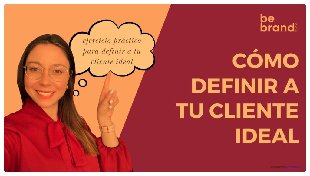 Guía práctica para identificar a tu cliente ideal y sus necesidades