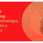 Inbound marketing: definición y beneficios para tu negocio