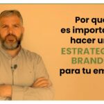 La importancia del branding efectivo para escalar empresas