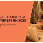 Potencia tu presencia en Pinterest con estas mejores prácticas