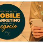 Qué es el marketing móvil y su importancia para tu negocio hoy