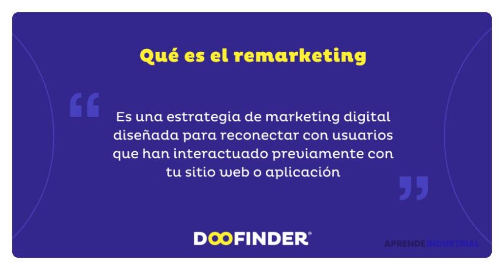 Qué es el Remarketing y cómo implementarlo de manera efectiva