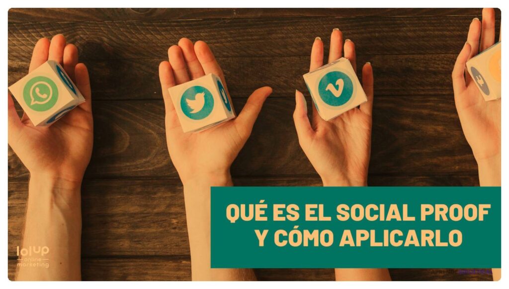 Qué es el social proof y cómo utilizarlo de manera efectiva