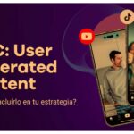 Qué es el UGC: definición y beneficios para tu marca