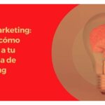 Qué es la neurociencia aplicada al marketing en redes