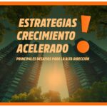 Qué estrategias de crecimiento acelerado son efectivas