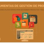 Qué herramientas de gestión de proyectos son las mejores