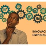 Qué relaciones hay entre innovación y emprendimiento