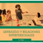 Qué son las habilidades interpersonales en liderazgo