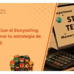 Utiliza el storytelling para potenciar tu estrategia de marketing